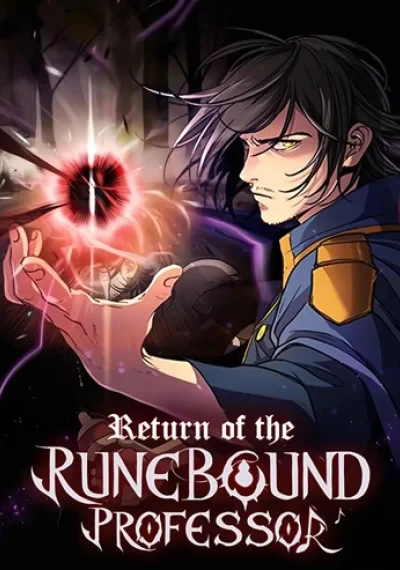 Return of the Runebound Professor กลับชาติมาเกิดเป็นศาสตราจารย์เวทมนตร์