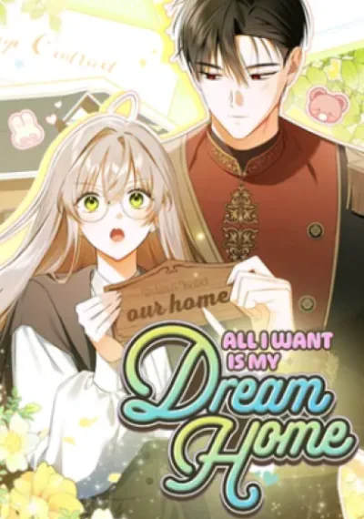 All I Want is My Dream Home โครงการมีสามีแถมฟรีบ้านในฝัน