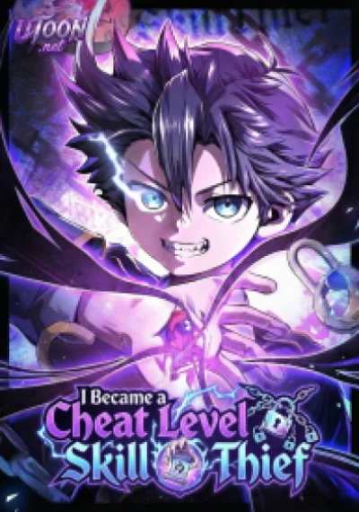I Became a Cheat-Level Skill Thief ราชันจอมโจรปล้นสกิลเทพ
